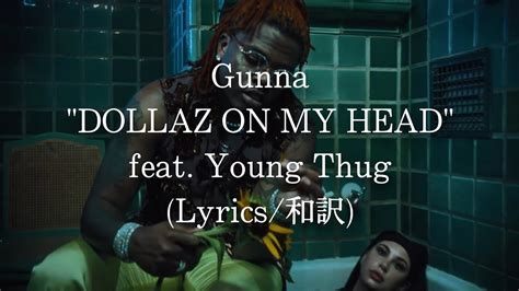 i got prada on my collar|DOLLAZ ON MY HEAD (feat. Young Thug) Lyrics .